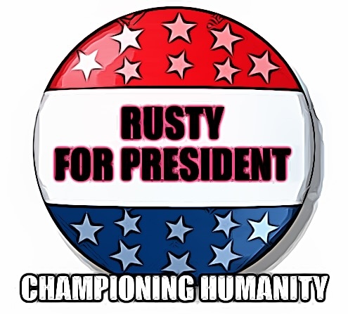 Rusty for President